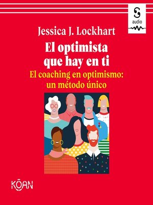 cover image of El optimista que hay en ti. El coaching en optimismo